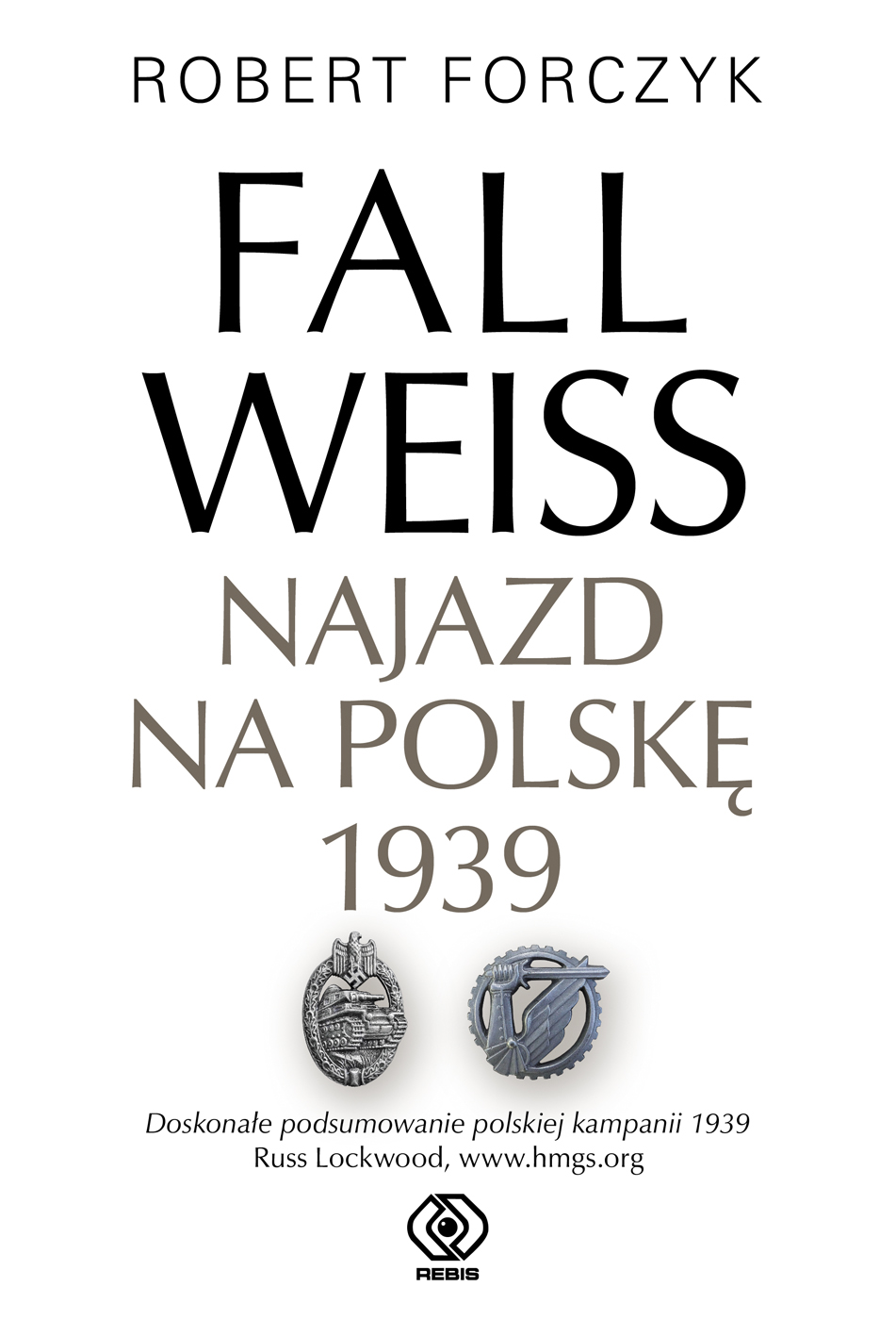 " Fall Weiss. Najazd na Polskę 1939", Robert Forczyk - zapraszamy do lektury! 